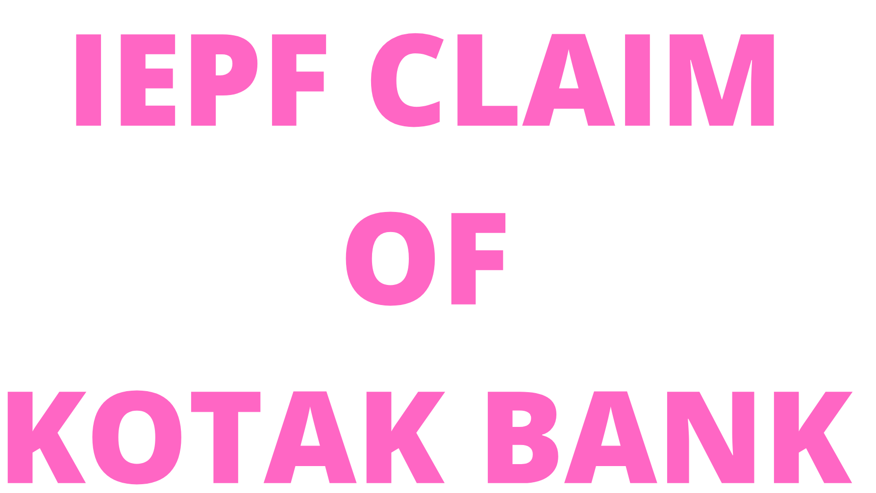 Want to Claim Kotak Mahindra Bank Shares from IEPF?